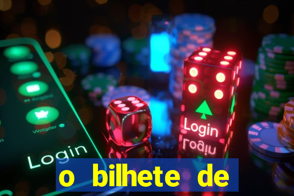 o bilhete de loteria premiado filme completo e dublado
